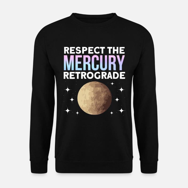 Retrograde planets Mercury retrograde - Unisex Sweatshirt - black