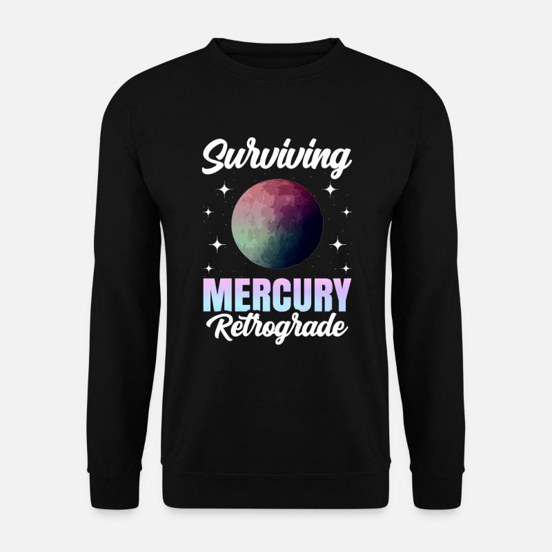 Retrograde planets Mercury retrograde - Unisex Sweatshirt - black