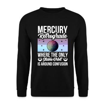Retrograde planets Mercury retrograde - Unisex Sweatshirt - black - Front - Alina (178cm) & Michal (187cm)