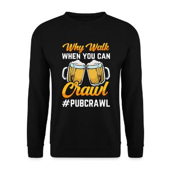 Crawled Pub Crawl Alcohol Drinking - Unisex Pullover - Schwarz - Vorne - Alina (178cm) & Michal (187cm)