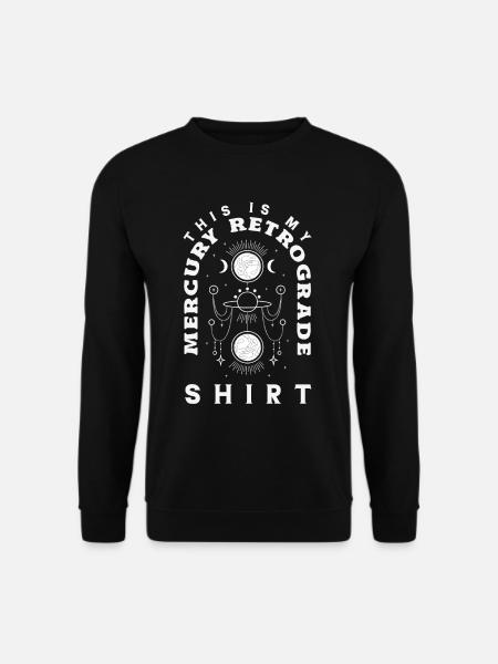 Planètes rétrogrades Mercure Rétrograde - Sweat-shirt Unisexe - noir