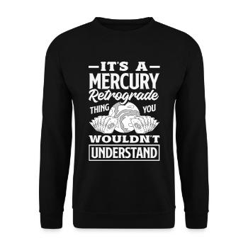 Retrograde planets Mercury Retrograde - Unisex Sweatshirt - black - Front - Alina (178cm) & Michal (187cm)