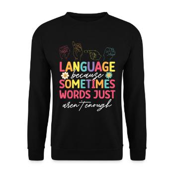 Professeur d’ASL Langue des signes américaine - Sweat-shirt Unisexe - noir - Devant - Alina (178cm) & Michal (187cm)