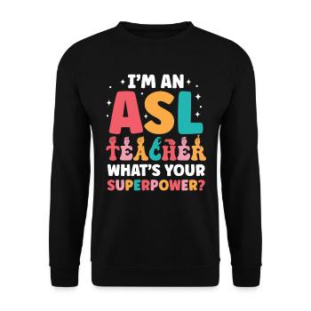 Professeur d’ASL Langue des signes américaine - Sweat-shirt Unisexe - noir - Devant - Alina (178cm) & Michal (187cm)