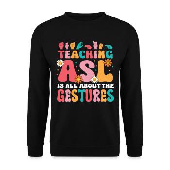 Professeur d’ASL Langue des signes américaine - Sweat-shirt Unisexe - noir - Devant - Alina (178cm) & Michal (187cm)