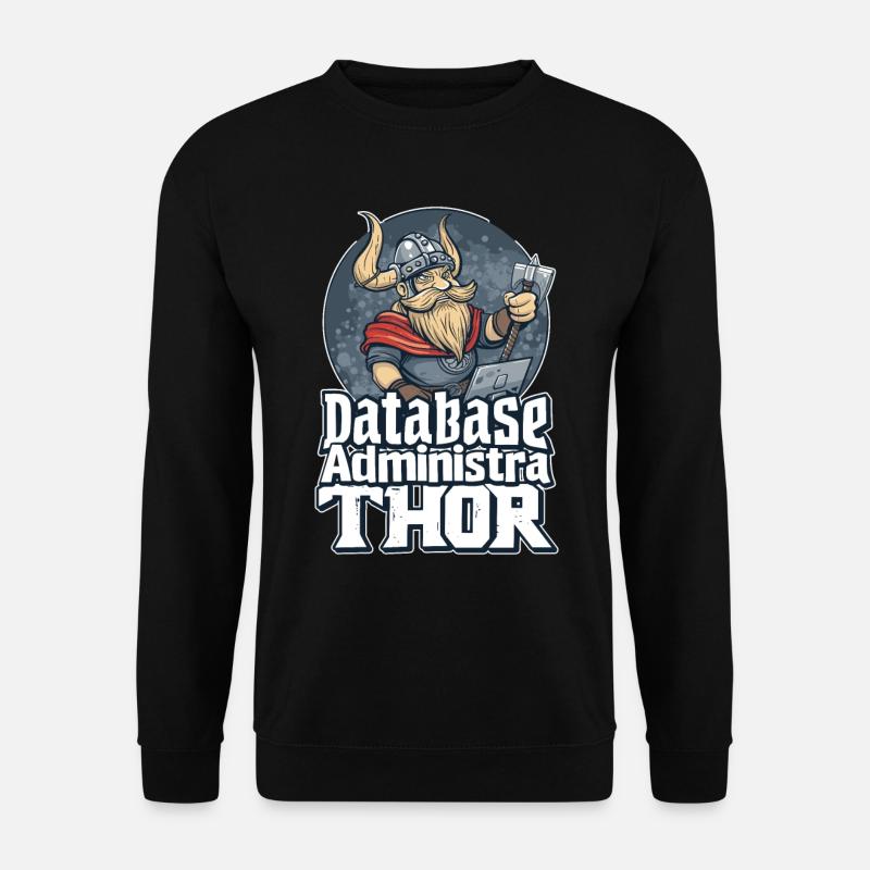 Viking Databaseadministra-thor Nerdy - Unisex Sweatshirt - black