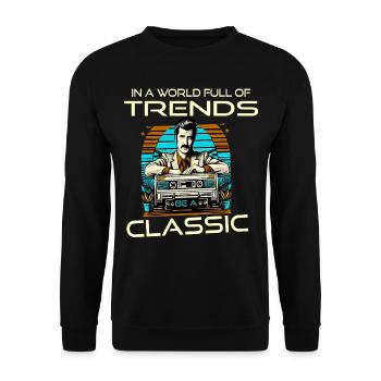 In einer Welt voll von Trends sei ein Klassiker! - Unisex Pullover - Schwarz - Vorne - Alina (178cm) & Michal (187cm)