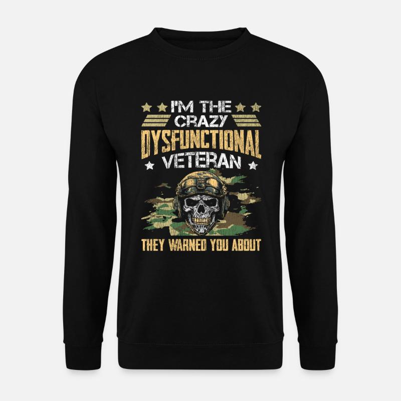Veteran Medicated Dysfunctional - Unisex Sweatshirt - black
