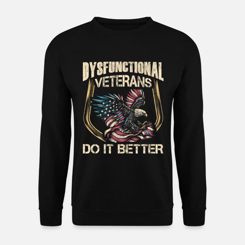 Veteran Medicated Dysfunctional - Unisex Pullover - Schwarz