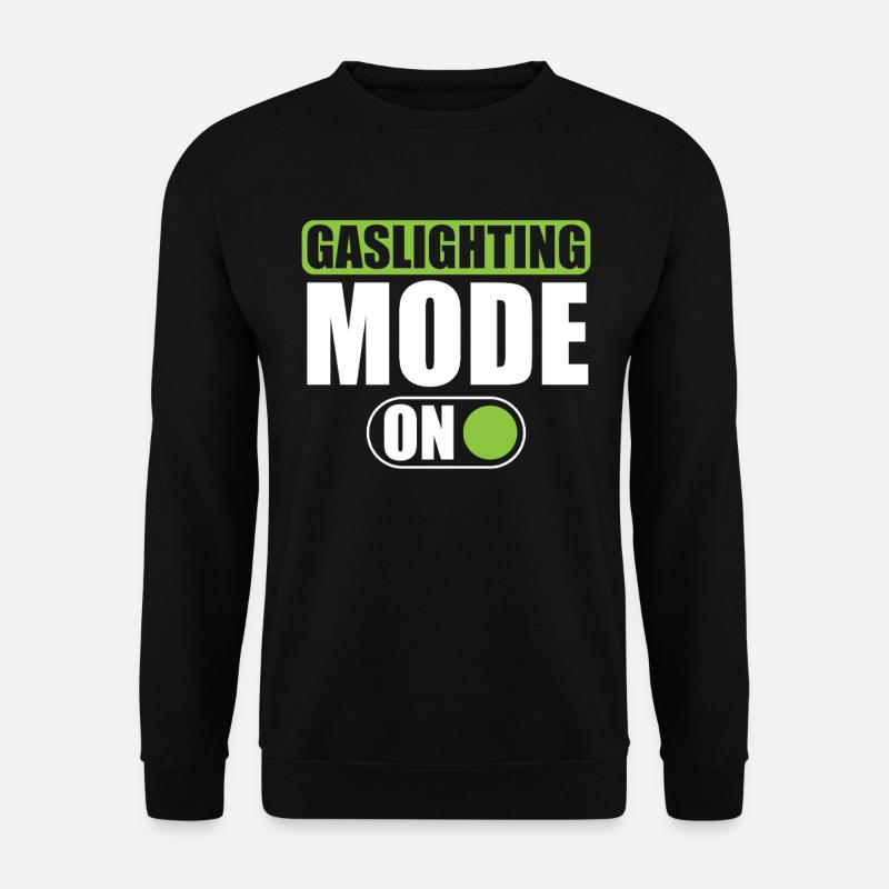 True Professional Gaslighting - Unisex Sweatshirt - black