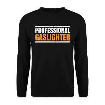 Echtes Professionelles Gaslighting - Unisex Pullover - Schwarz - Vorne - Alina (178cm) & Michal (187cm)
