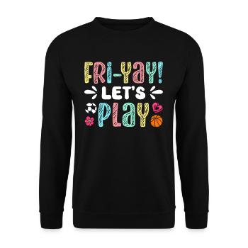 Joyeux vendredi Fri Yay École des enseignants Mème - Sweat-shirt Unisexe - noir - Devant - Alina (178cm) & Michal (187cm)
