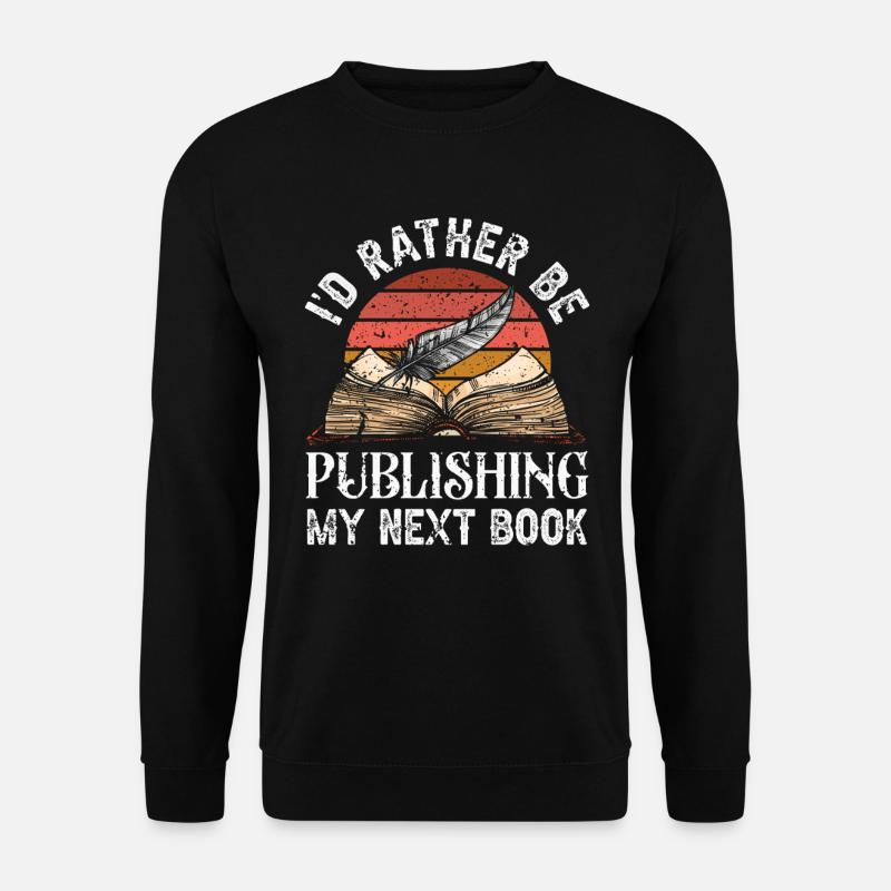 Écrivain Auteur de romans - Sweat-shirt Unisexe - noir