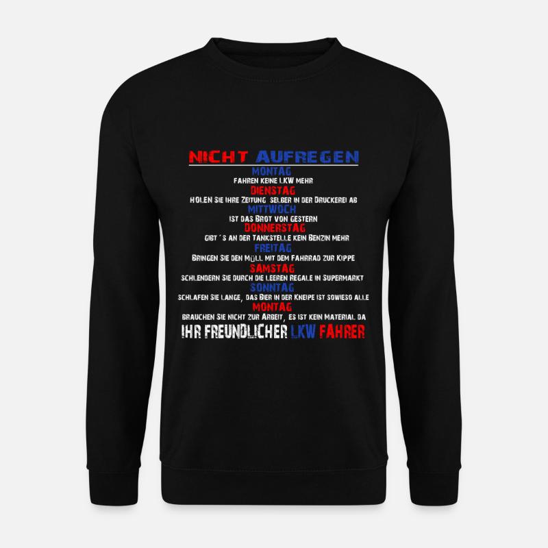 IHR FREUNDLICHER LKW FAHRER - Unisex Pullover - Schwarz