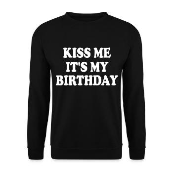 kiss me it's my birthday - Unisex Sweatshirt - black - Front - Alina (178cm) & Michal (187cm)