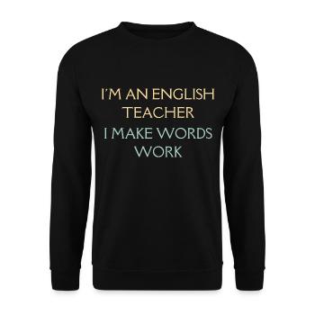 I Am An English Teacher | English Teacher Gift - Unisex Sweatshirt - black - Front - Alina (178cm) & Michal (187cm)