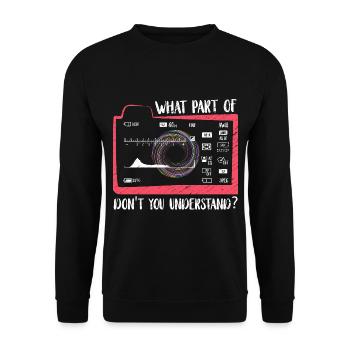 What part of don't you understand? Fotograf - Unisex Pullover - Schwarz - Vorne - Alina (178cm) & Michal (187cm)