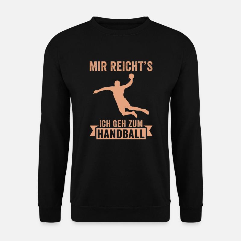 mir reichts's ich geh zum handball - Unisex Pullover - Schwarz