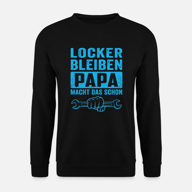 locker bleiben papa macht das schon - Unisex Pullover - Schwarz