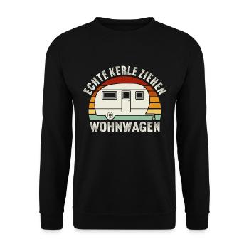 Echte Kerle ziehen Wohnwagen - Unisex Pullover - Schwarz - Vorne - Alina (178cm) & Michal (187cm)