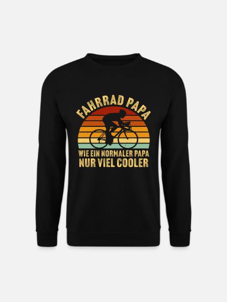 Fahrrad papa wie ein normaler papa nur viel cooler - Unisex Pullover - Schwarz
