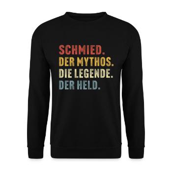 Schmied der mythos die legende der held - Unisex Pullover - Schwarz - Vorne - Alina (178cm) & Michal (187cm)