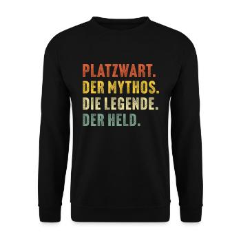 Platzwart der mythos die legende der held - Unisex Pullover - Schwarz - Vorne - Alina (178cm) & Michal (187cm)