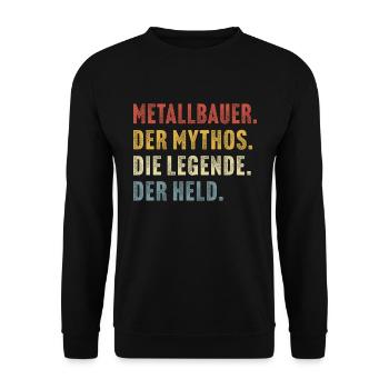 Metallbauer der mythos die legende der held - Unisex Pullover - Schwarz - Vorne - Alina (178cm) & Michal (187cm)