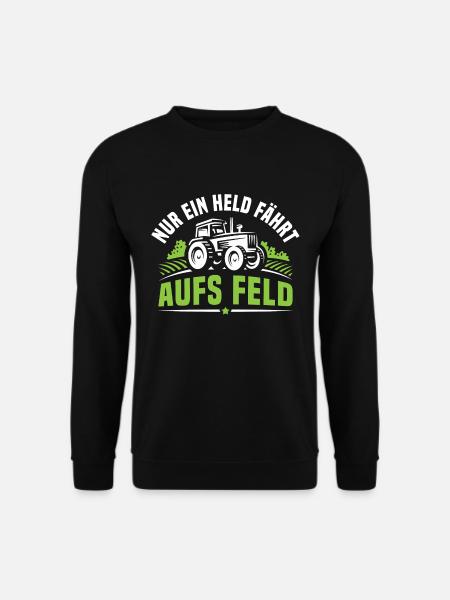 Nur ein held fährt aufs feld traktor landwirt - Unisex Pullover - Schwarz