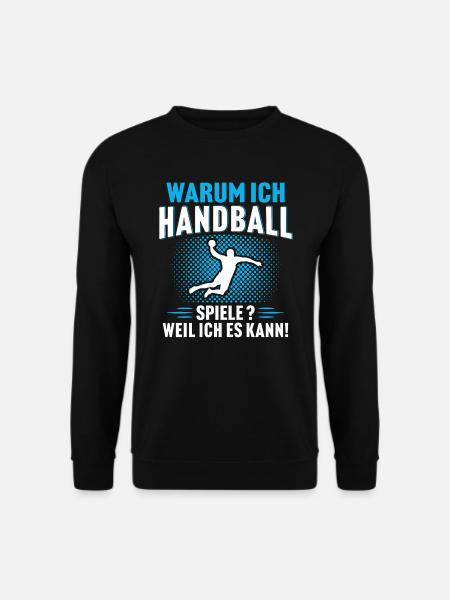 Warum ich handball spiele Weil ich es kann - Unisex Pullover - Schwarz