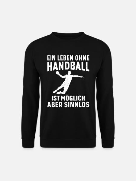 ein leben ohne handball ist möglich aber sinnlos - Unisex Pullover - Schwarz