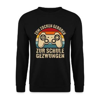 zum zocken geboren zur schule gezwungen - Unisex Pullover - Schwarz - Vorne - Alina (178cm) & Michal (187cm)
