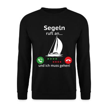 segeln ruft an und ich muss gehen t-shirt segeln - Unisex Pullover - Schwarz - Vorne - Alina (178cm) & Michal (187cm)