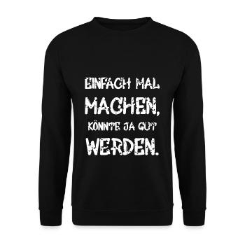 Faites que ça puisse être bon. - Sweat-shirt Unisexe - noir - Devant - Alina (178cm) & Michal (187cm)