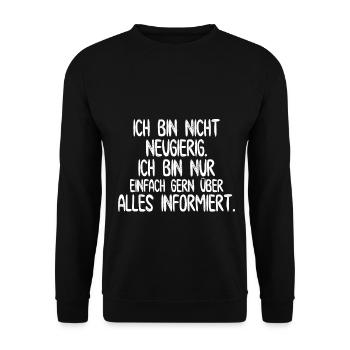 Ich bin nicht neugierig. - Lustiges Design - Unisex Pullover - Schwarz - Vorne - Alina (178cm) & Michal (187cm)