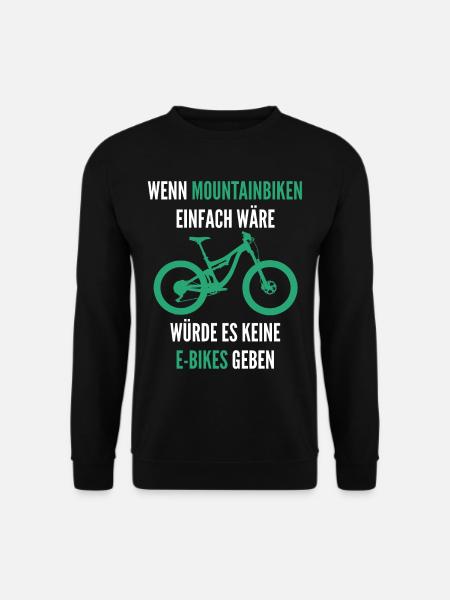 Mountainbike eBike Spruch MTB Pedelec - Unisex Pullover - Schwarz