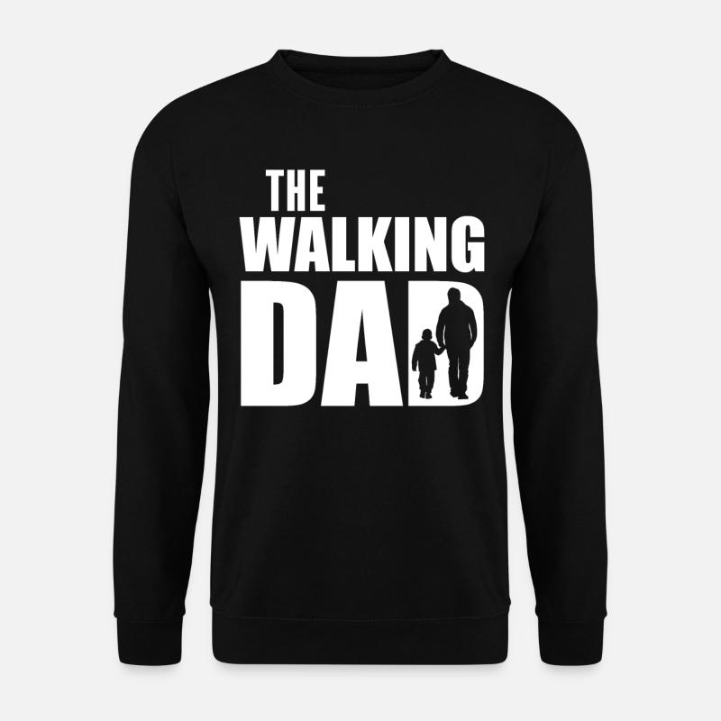 The Walkin Dead Shirt Tshirt Tasse My Dad - Unisex Pullover - Schwarz