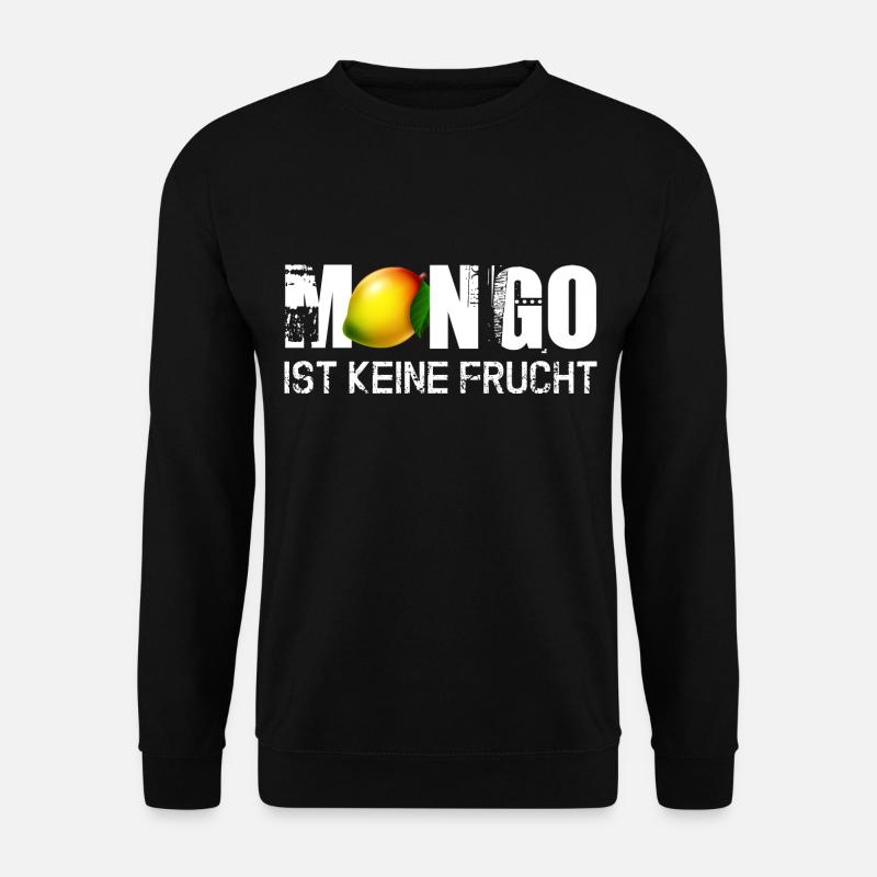 M(O)NGO - IST KEINE FRUCHT :) - Unisex Pullover - Schwarz