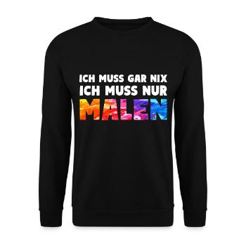 NUR MALEN Maler Kunst Spruch - Unisex Pullover - Schwarz - Vorne - Alina (178cm) & Michal (187cm)