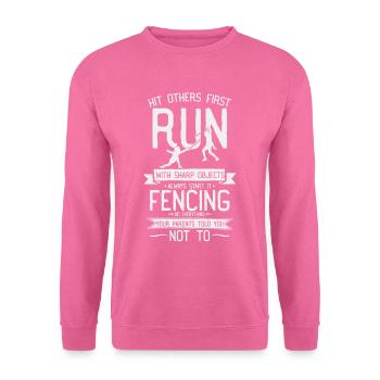 Spruch Scharfe Klingen Fechten Kampfsport Florett - Unisex Pullover - Pink - Vorne