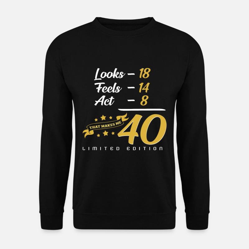 40th birthday - Unisex Sweatshirt - black