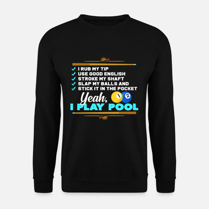 Pool billiard - Unisex Sweatshirt - black