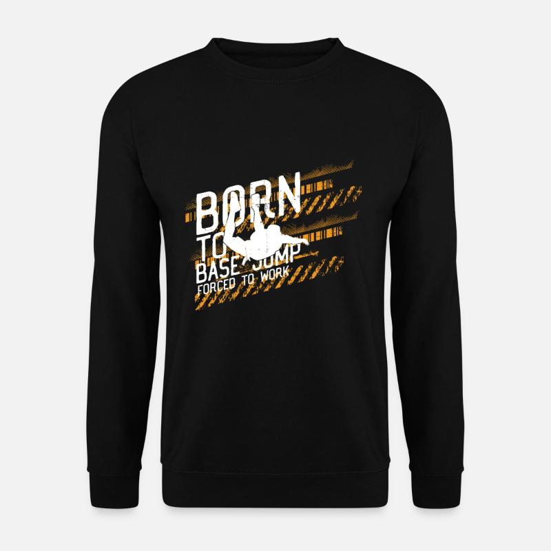 Geboren für Base Jumping - Unisex Pullover - Schwarz
