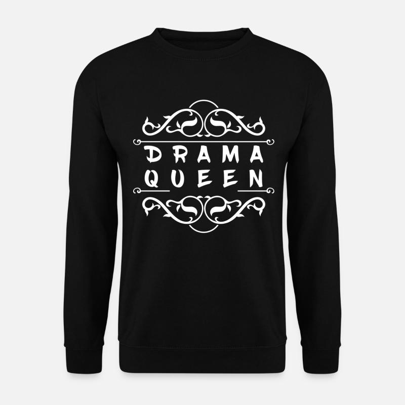 Drama Queen - Unisex Sweatshirt - black