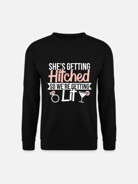 Funny saying for the hen party - Unisex Sweatshirt - black