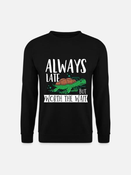 I'm always late - Unisex Sweatshirt - black