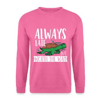 I'm always late - Unisex Sweatshirt - pink - Front