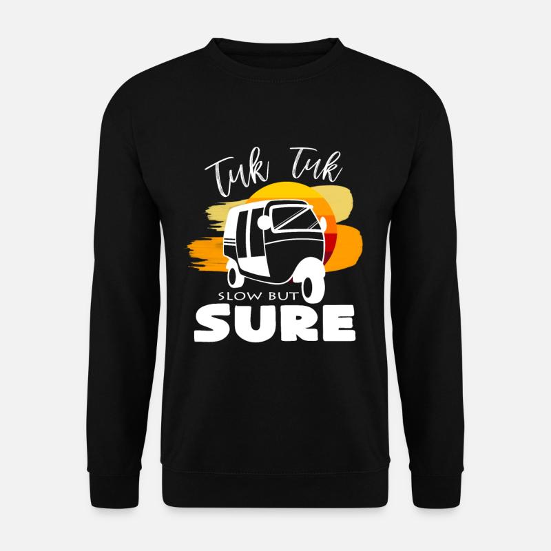 Tuk Tuk Langsam aber stetig Spruch Geschenkidee - Unisex Pullover - Schwarz