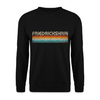 Friedrichshain Berlin capital district Kiez Retro - Unisex Sweatshirt - black - Front - Alina (178cm) & Michal (187cm)