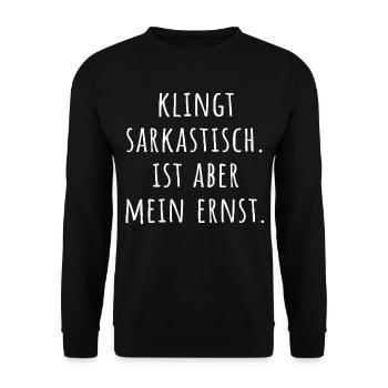 Sarkasmus Humor Ironie Zyniker T-Shirt Geschenk - Unisex Pullover - Schwarz - Vorne - Alina (178cm) & Michal (187cm)